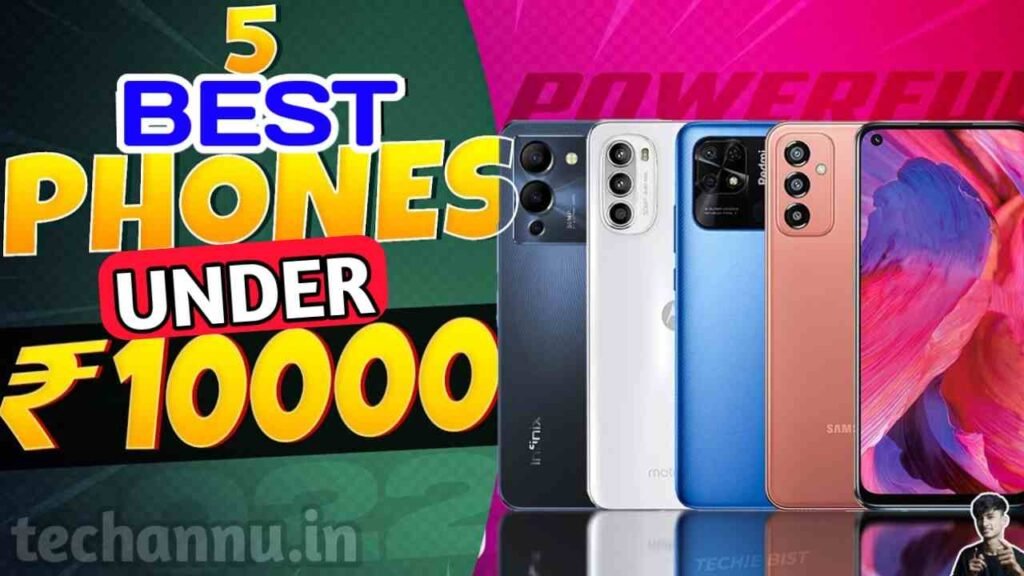 Top 5 Best Smartphone Under 10000