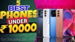 Top 5 Best Smartphone Under 10000