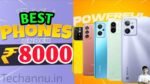 Top 5 Best Smartphone Under 8000